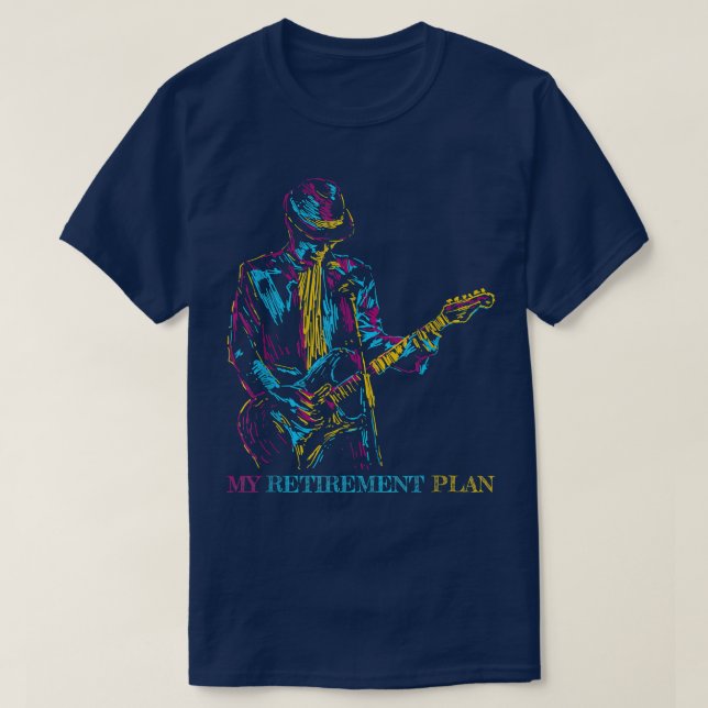 My Retirement Plan Guitar, For Guitarist Funny Mus T-Shirt (Design vorne)