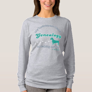 My Retirement Plans: Genealogy & Dog Walking T-Shirt