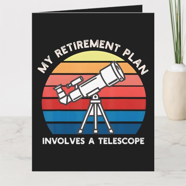 My Retiret Plan Involves A Telescope Dankeskarte (Vorderseite)