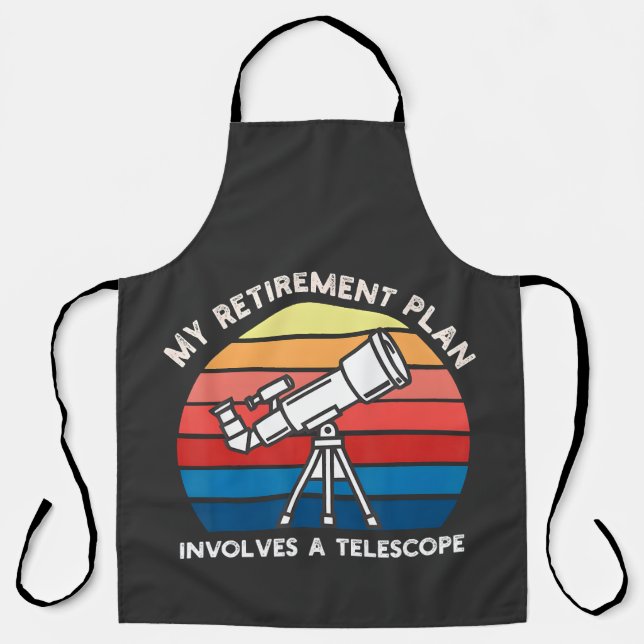 My Retiret Plan Involves A Telescope Schürze (Vorderseite)