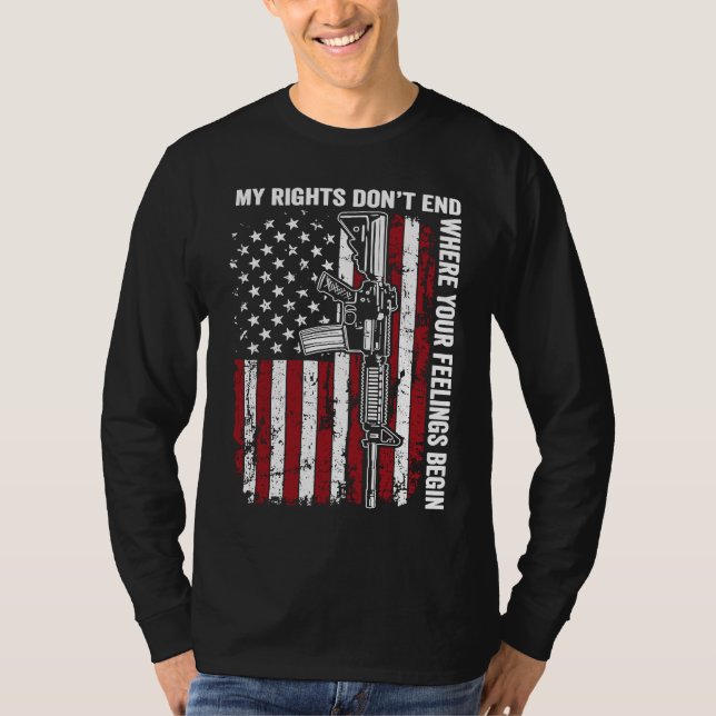 My Rights Don't End Where Your Feelings Begin  USA T-Shirt (Vorderseite)