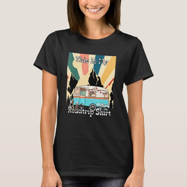 My Roadtrip Retro Rv Camping And Traveler 1 T-Shirt (Vorderseite)