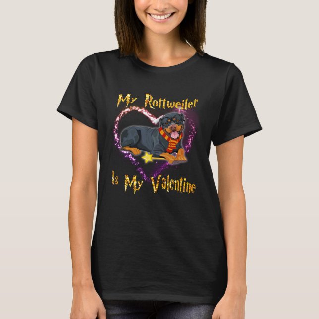 My Rottweiler is My Valentine T-Shirt (Vorderseite)