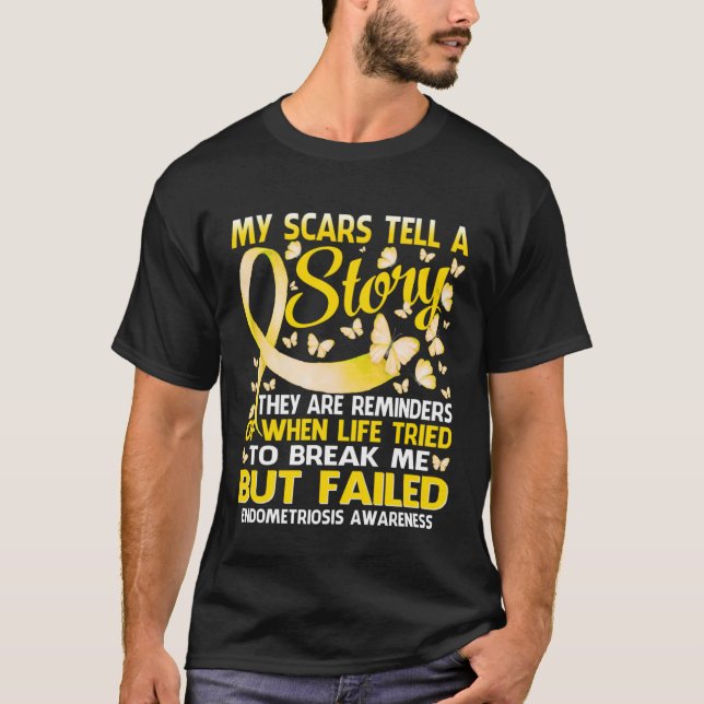 My Scars Tell A Story Endometriosis Awareness Butt T-Shirt (Vorderseite)