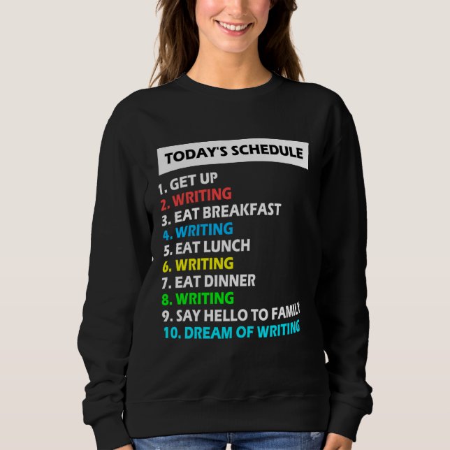 My Schedule Perfect Day Writing Poetry Sweatshirt (Vorderseite)