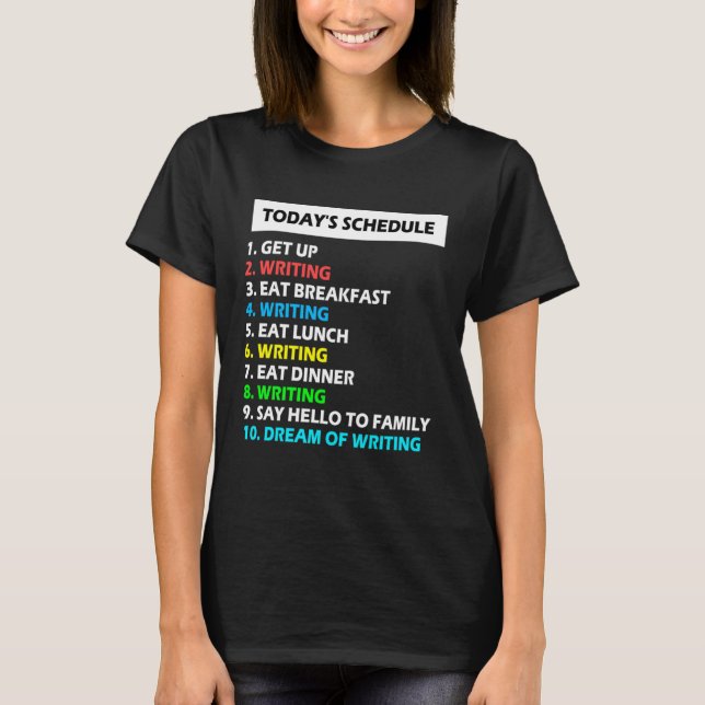 My Schedule Perfect Day Writing Poetry T-Shirt (Vorderseite)