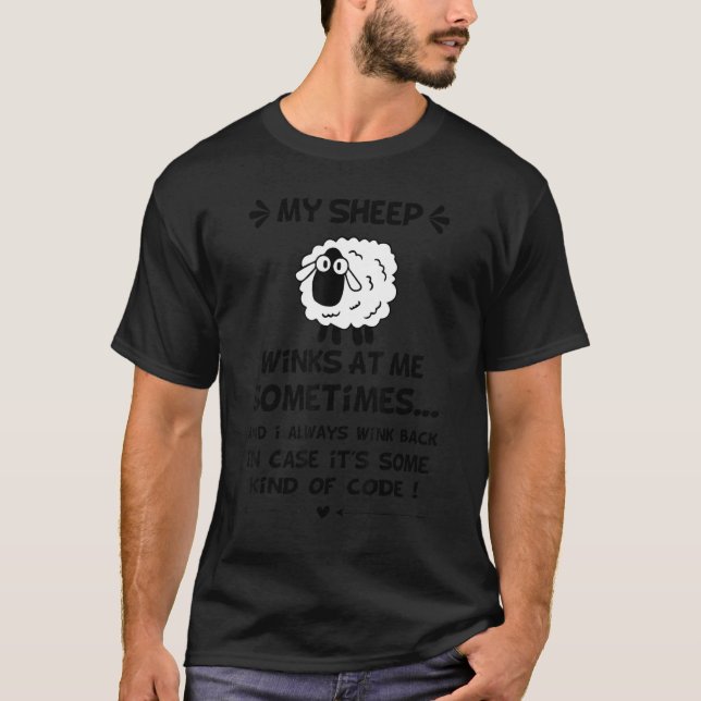 My sheep Winks At Me Sometimes_2 T-Shirt (Vorderseite)