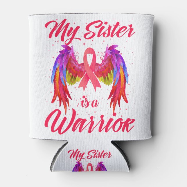 My Sister Is A Warrior Breast Cancer Awareness Dosenkühler (Vorderseite)