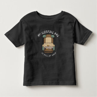 My Sleeping Bag İs Full Of Sand Desert Camping Kleinkind T-shirt
