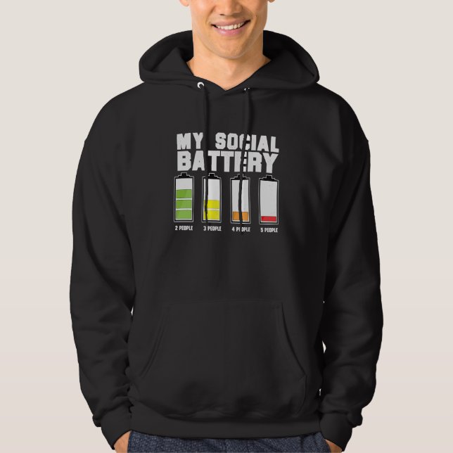 My social battery  idea for introvert men and wome hoodie (Vorderseite)