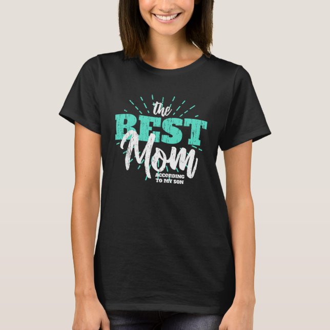My son call me the best mom Family love son parent T-Shirt (Vorderseite)