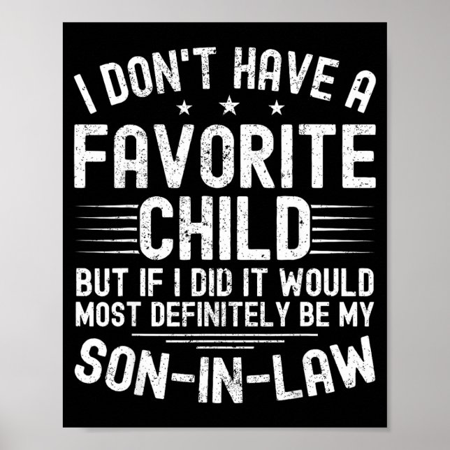 My Son In Law Is My Favorite Child Funny Family Hu Poster (Vorne)