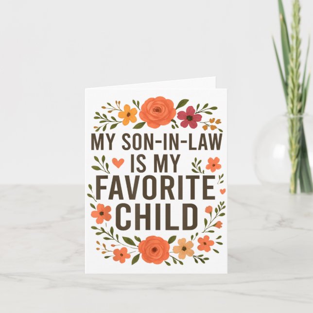 My Son In Law Is My Favorite Child Funny Family Ma Karte (Vorderseite)