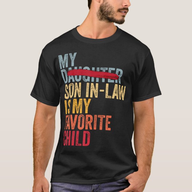 My Son In Law Is My Favorite Child Retro - Replace T-Shirt (Vorderseite)