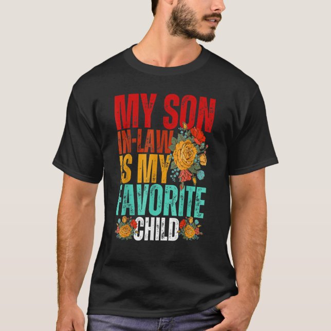 My Son In Law Is My Favorite Child Sunflower T-Shirt (Vorderseite)