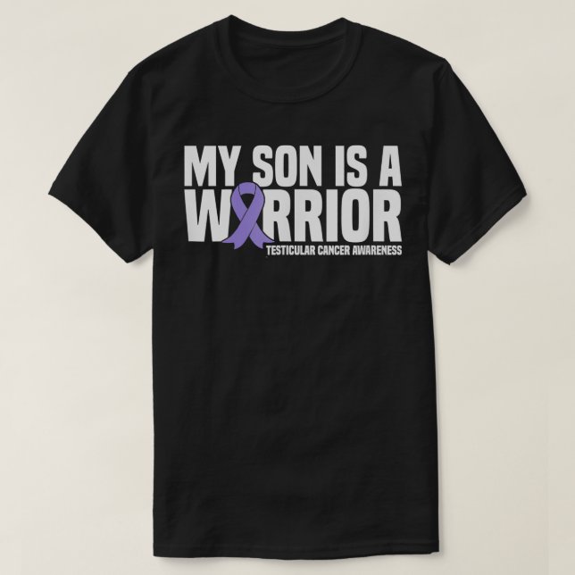 My Son is a Warrior Testicular Cancer Awareness  T-Shirt (Design vorne)