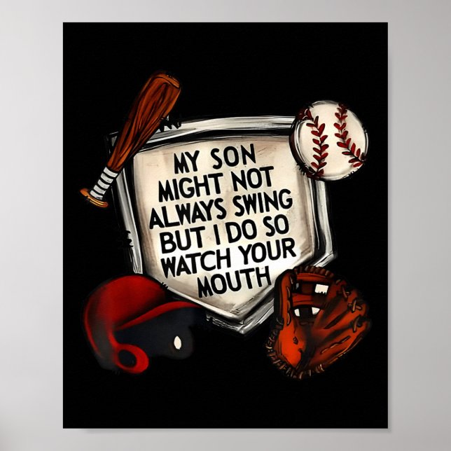 My Son Might Not Always Swing But I Do So Watch Yo Poster (Vorne)