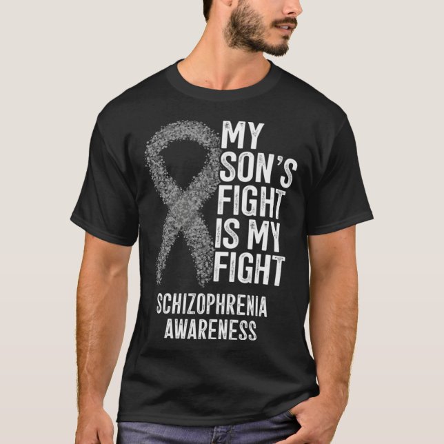 My Son s Fight Is My Fight Schizophrenia Awareness T-Shirt (Vorderseite)