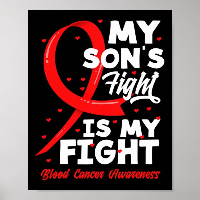 My Son's Fight Is My Fight Blood Cancer Awareness  Poster (Vorne)