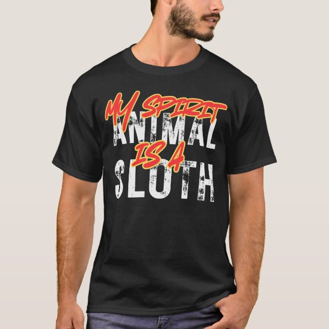 My spirit animal is a sloth T-Shirt (Vorderseite)