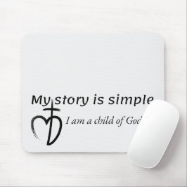 My story is simple mousepad