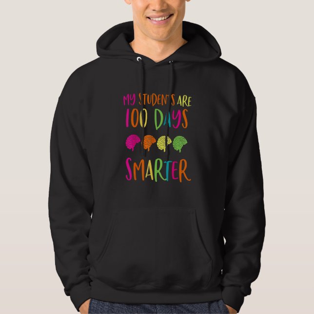 My Students Are 100 Days Smarter 100th Day of Scho Hoodie (Vorderseite)