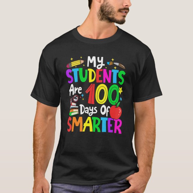 My Students Are 100 Days Smarter 100th Day of Scho T-Shirt (Vorderseite)