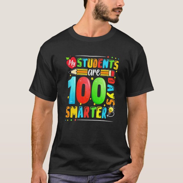 My Students Are 100 Days Smarter 100th Day Of Scho T-Shirt (Vorderseite)