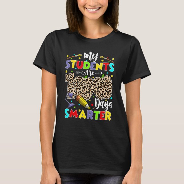 My Students Are 100 Days Smarter 100th Day of Scho T-Shirt (Vorderseite)