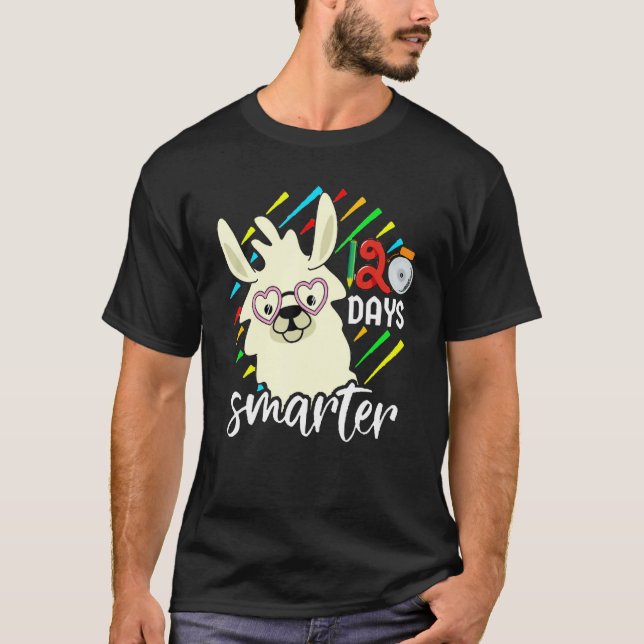 My Students are 120 Days smarter Pre K Teacher Lla T-Shirt (Vorderseite)