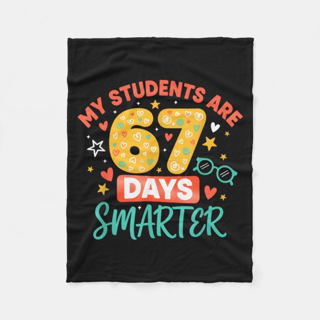 My Students Are 67 Days Smarter Funny Teacher Kids Fleecedecke (Vorderseite)