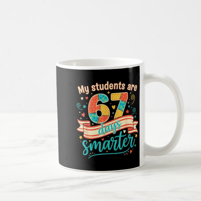 My Students Are 67 Days Smarter Funny Teacher Kids Kaffeetasse (Rechts)