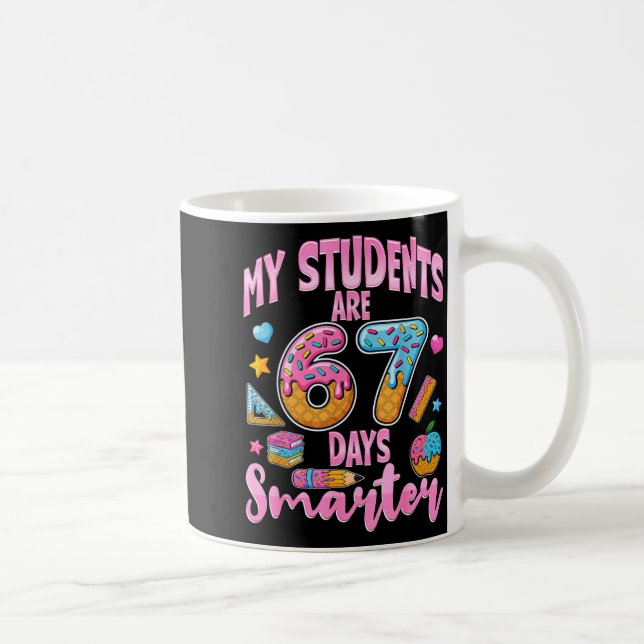 My Students Are 67 Days Smarter Funny Teacher Kids Kaffeetasse (Rechts)