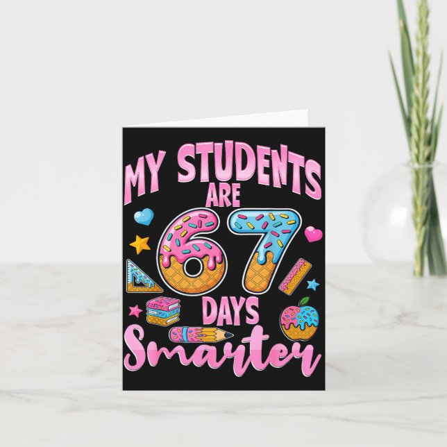 My Students Are 67 Days Smarter Funny Teacher Kids Karte (Vorderseite)