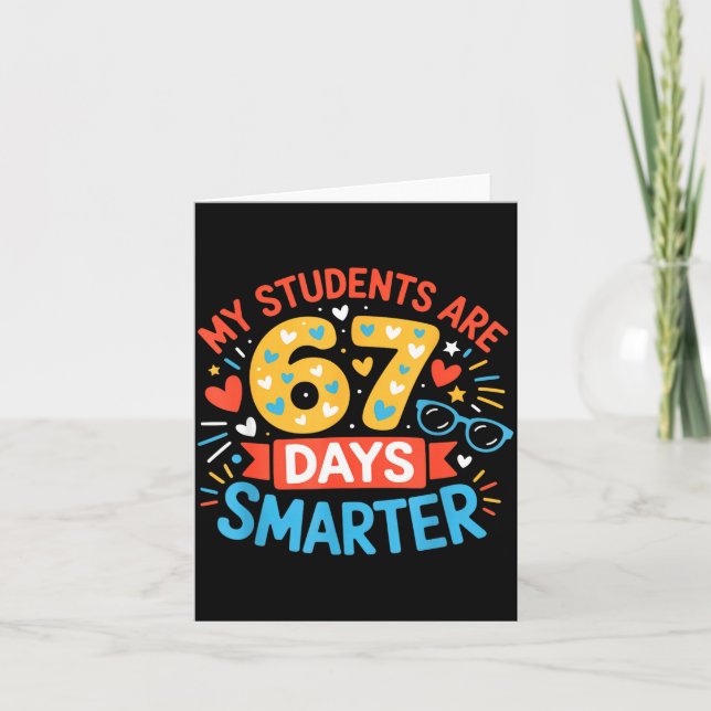 My Students Are 67 Days Smarter Funny Teacher Kids Karte (Vorderseite)