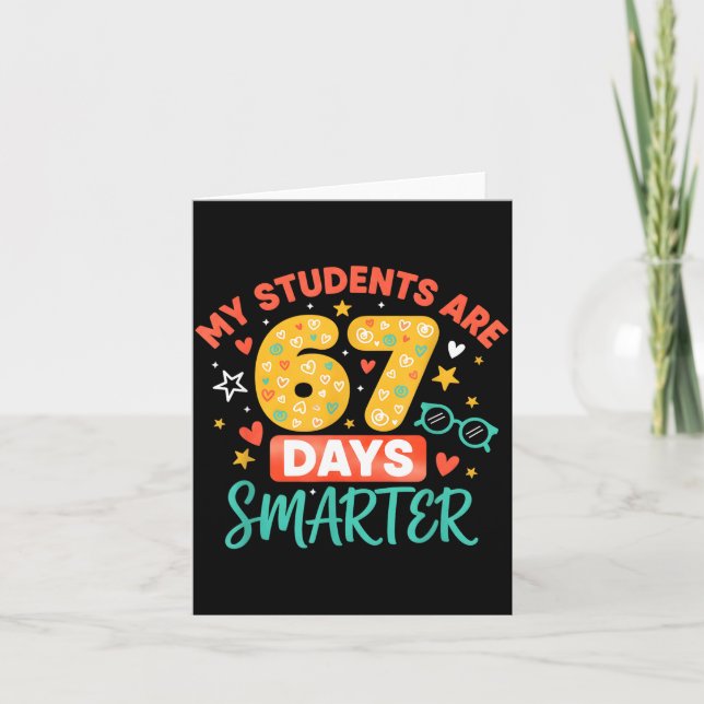 My Students Are 67 Days Smarter Funny Teacher Kids Karte (Vorderseite)