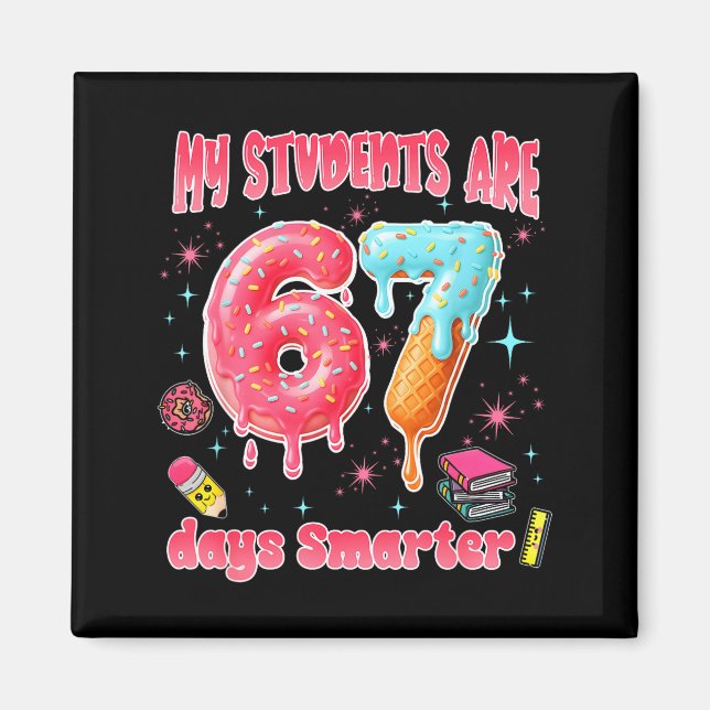 My Students Are 67 Days Smarter Funny Teacher Kids Magnet (Vorne)