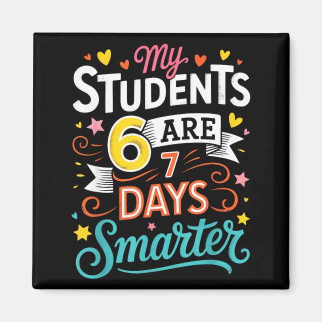 My Students Are 67 Days Smarter Funny Teacher Kids Magnet (Vorne)