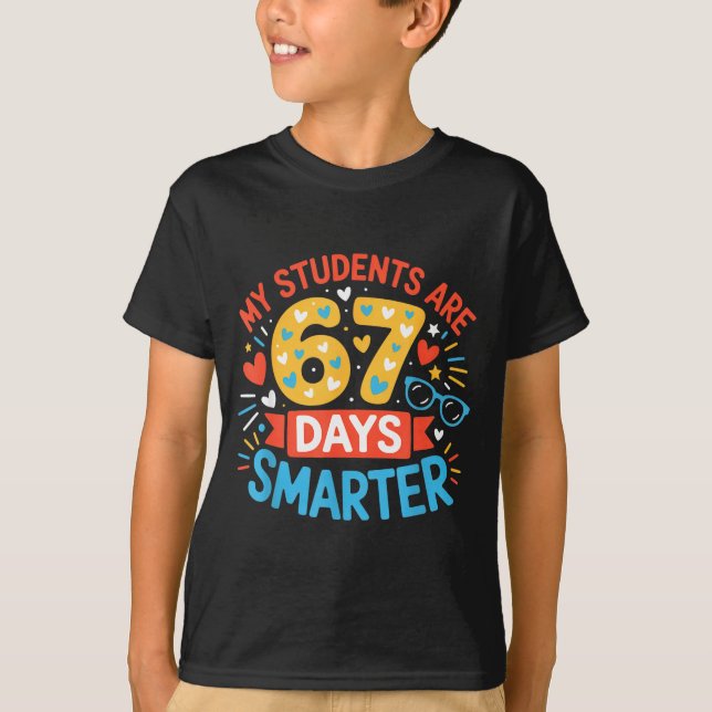 My Students Are 67 Days Smarter Funny Teacher Kids T-Shirt (Vorderseite)