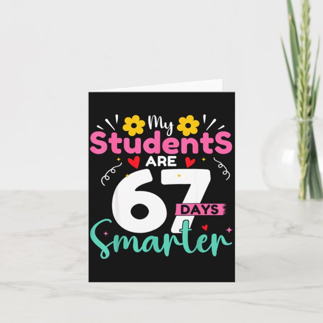 My Students Are 67 Days Smarter Teachers 100 Days  Karte (Vorderseite)
