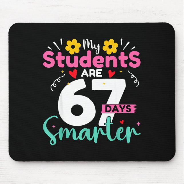 My Students Are 67 Days Smarter Teachers 100 Days  Mousepad (Vorne)