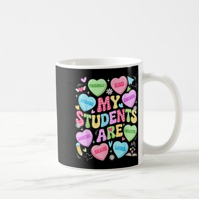 My Students Are Kind Strong Valentine Teacher Wome Kaffeetasse (Rechts)
