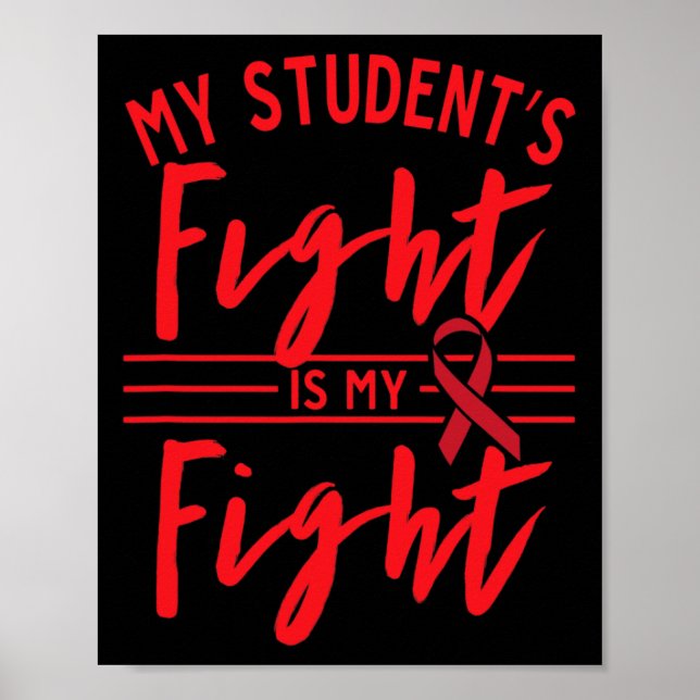 My Student's Fight Is My Fight Blood Cancer Awaren Poster (Vorne)