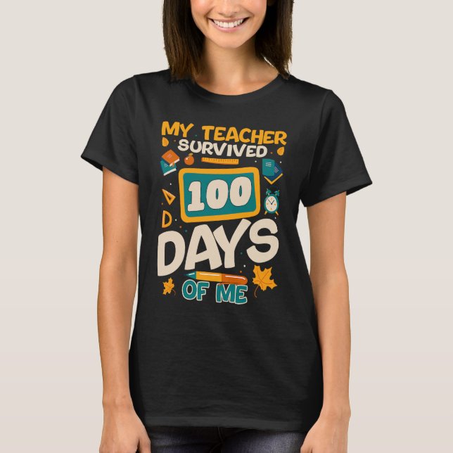 My Teacher Survived 100 Days Of Me  Kids T-Shirt (Vorderseite)