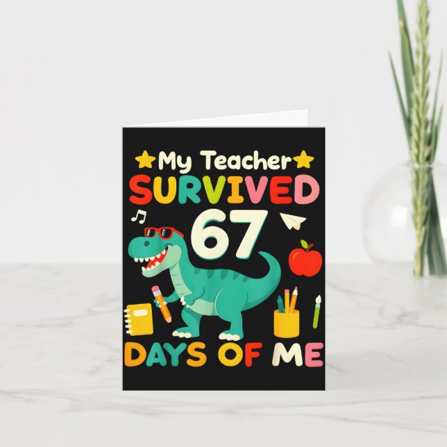 My Teacher Survived 67 Days Of Me Funny 100 Days O Karte (Vorderseite)