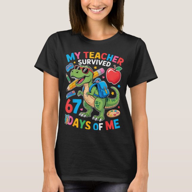 My Teacher Survived 67 Days Of Me Funny Dinosaur S T-Shirt (Vorderseite)