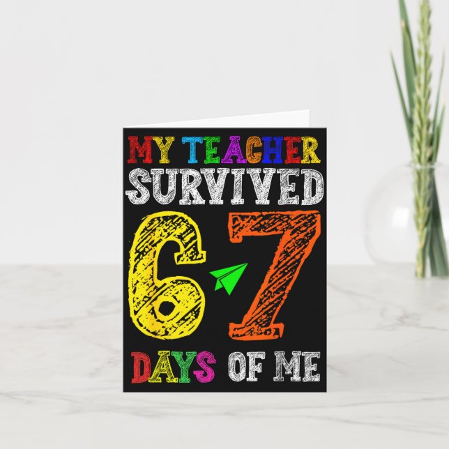 My Teacher Survived 67 Days Of Me Funny Students T Karte (Vorderseite)