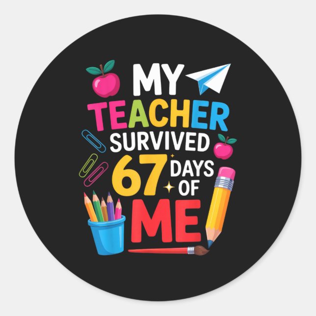 My Teacher Survived 67 Days Of Me Funny Teacher Ap Runder Aufkleber (Vorderseite)