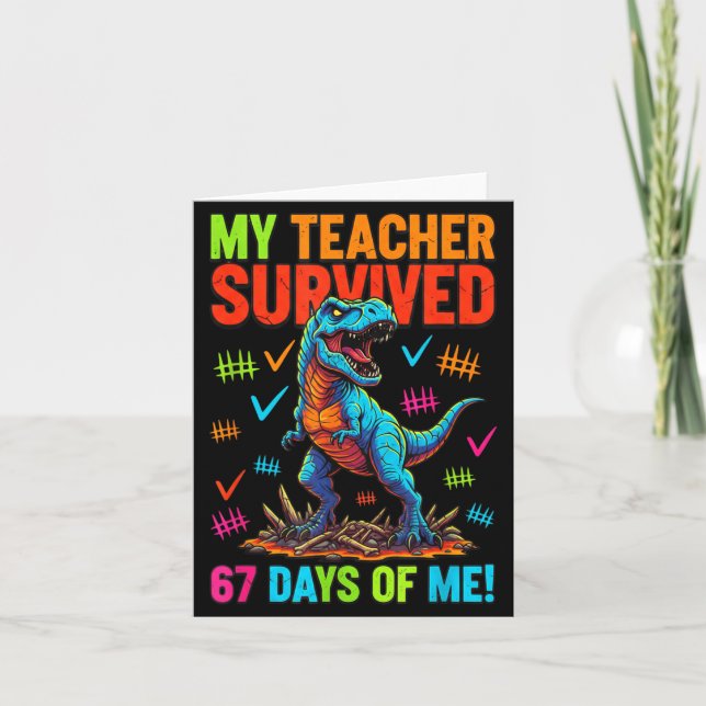 My Teacher Survived 67 Days Of School 67 Meme Dino Karte (Vorderseite)