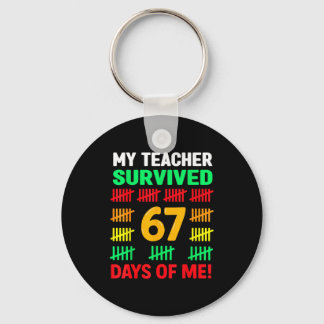 My Teacher Survived 67 Days Of School Funny 6-7 67 Schlüsselanhänger